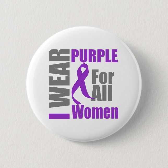 I Wear Purple For All Women Domestic Violence Button (Front)