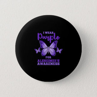 I Wear Purple For Alzheimer's Awareness Button