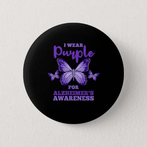 I Wear Purple For Alzheimers Awareness Button