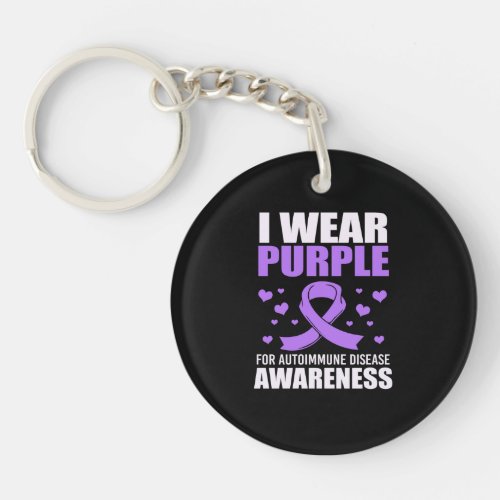 I Wear Purple For Autoimmune Disease Awareness Keychain