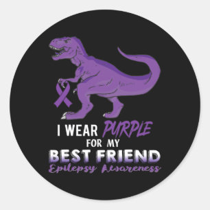 I Wear Purple For Best Friend Dinosaur Epilepsy Aw Classic Round Sticker