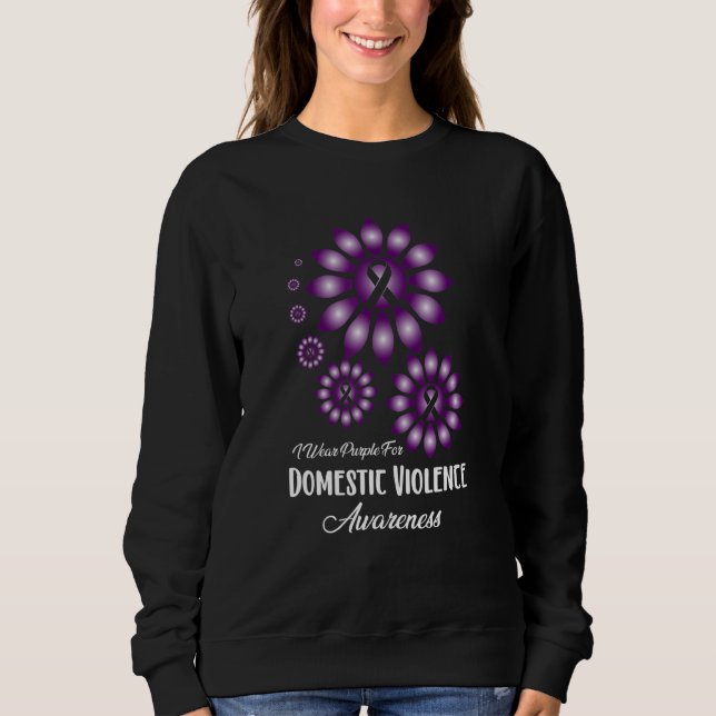 I wear purple for Domestic Violence Awareness Sunf Sweatshirt (Front)