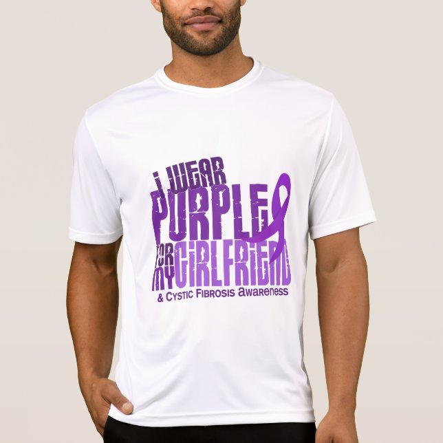 I Wear Purple For Girlfriend 6.4 Cystic Fibrosis T-Shirt (Front)