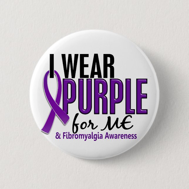I Wear Purple For ME 10 Fibromyalgia Pinback Button (Front)