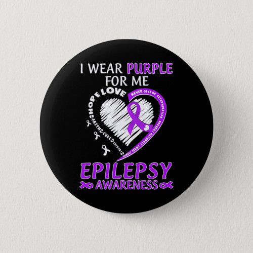 I Wear Purple For Me Epilepsy Awareness Purple Rib Button