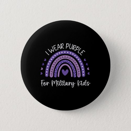 I Wear Purple For Military Kids Button