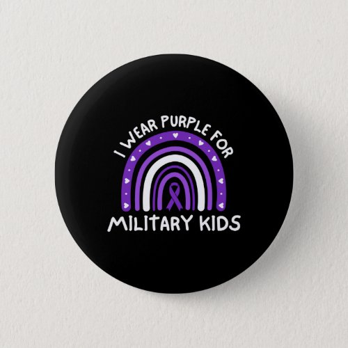 I Wear Purple For Military Kids Button