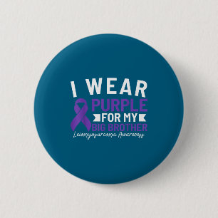 I wear purple for my big brother leiomyosarcoma aw button