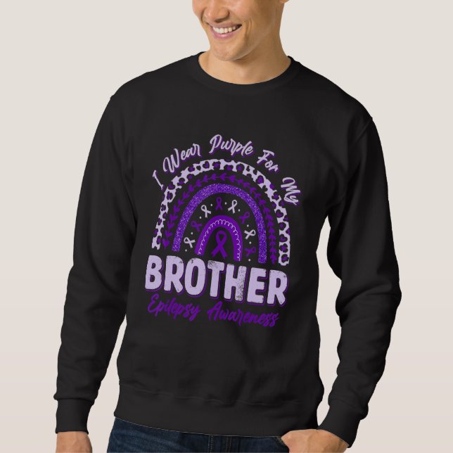 I Wear Purple For My Brother Epilepsy Awareness Ra Sweatshirt (Front)
