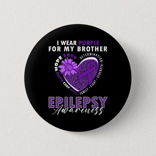 I Wear Purple For My Brother Epilepsy Awareness Su Button (Front)