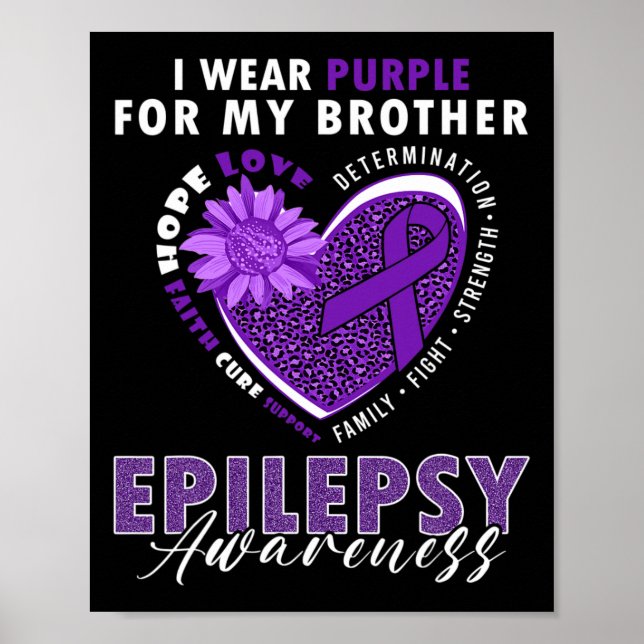 I Wear Purple For My Brother Epilepsy Awareness Su Poster (Front)