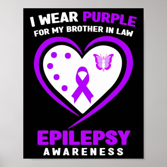 I Wear purple For My Brother in Law Epilepsy Aware Poster (Front)