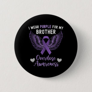I Wear Purple For My Brother In Memory Overdose Aw Button