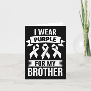 I Wear Purple For My Brother Overdose Awareness 1 Card