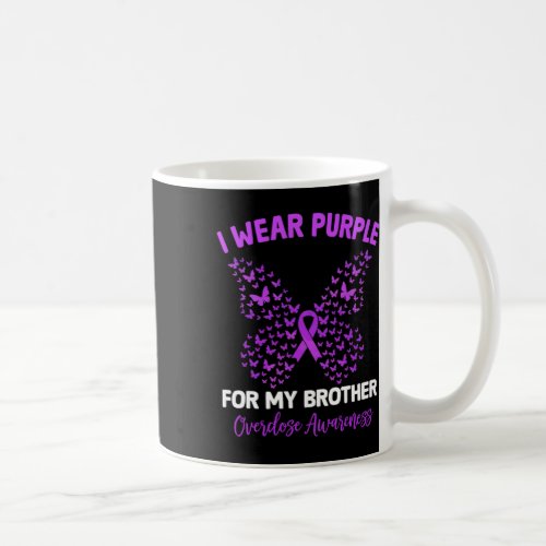 I Wear Purple For My Brother Overdose Awareness Bu Coffee Mug