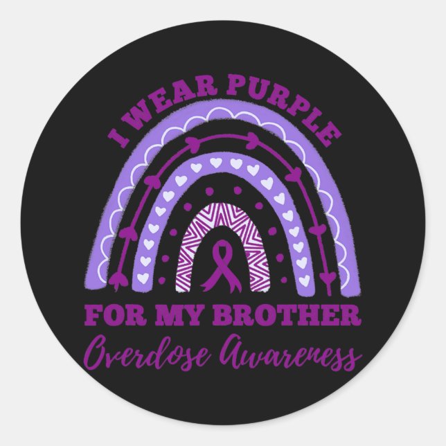 I Wear Purple For My Brother Overdose Awareness Classic Round Sticker (Front)