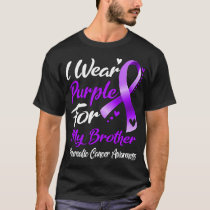 I Wear Purple For My Brother Pancreatic Cancer Awa T-Shirt