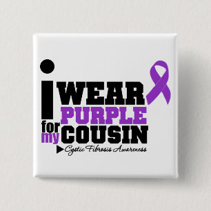 I Wear Purple For My Cousin Cystic Fibrosis Button