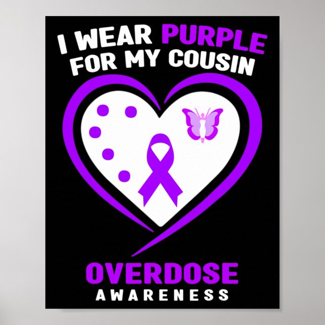 I Wear Purple For My Cousin Overdose Awareness  Poster (Front)