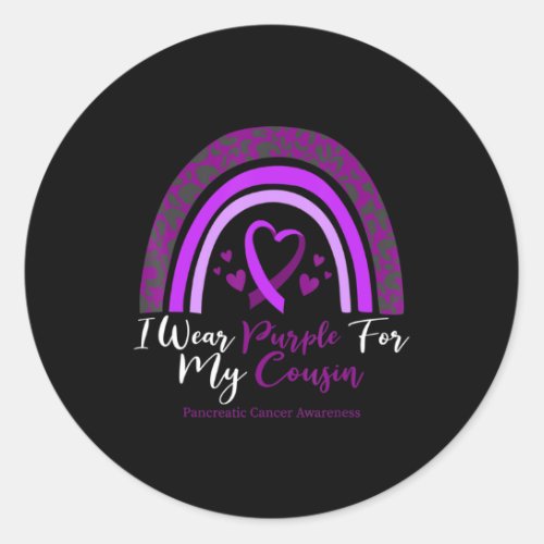 I Wear Purple For My Cousin Pancreatic Cancer Classic Round Sticker