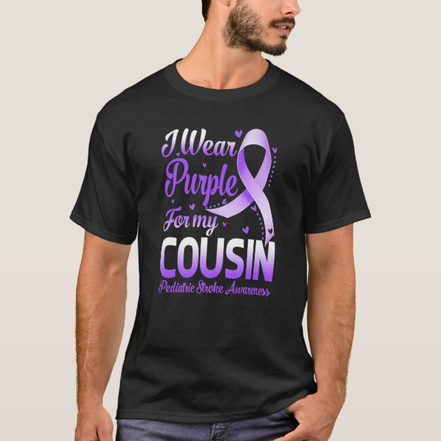 I Wear Purple For My Cousin Pediatric Stroke Aware T-Shirt (Front)