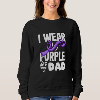 I Wear Purple For My Dad ALZ Alzheimer's Awareness Sweatshirt