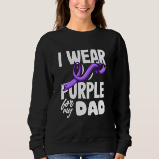 I Wear Purple For My Dad ALZ Alzheimer's Awareness Sweatshirt