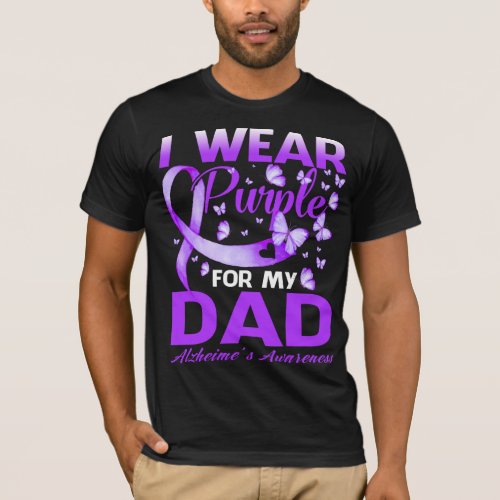 I Wear Purple For My DAD Alzheimers Awareness T_Shirt