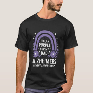 I Wear Purple For My Dad Alzheimer's Dementia Awar T-Shirt