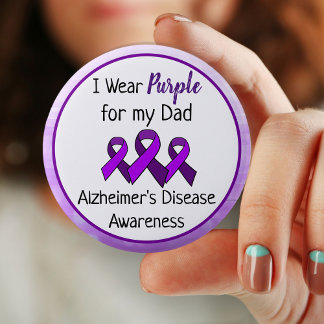 I Wear Purple for My Dad Alzheimer's Disease    Button