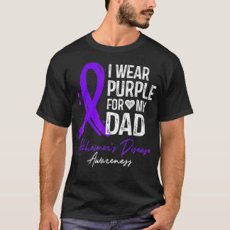 I Wear Purple For My Dad  Alzheimers Disease T-Shirt