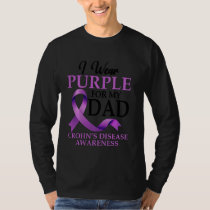 I Wear Purple For My Dad Crohn's Disease Awareness T-Shirt
