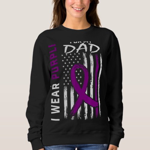 I Wear Purple For My Dad Epilepsy Awareness Americ Sweatshirt