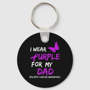 I Wear Purple for my Dad Epilepsy Cancer Awareness Keychain