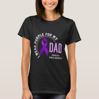 I Wear Purple For My Dad Pancreatic Cancer Awarene T-Shirt