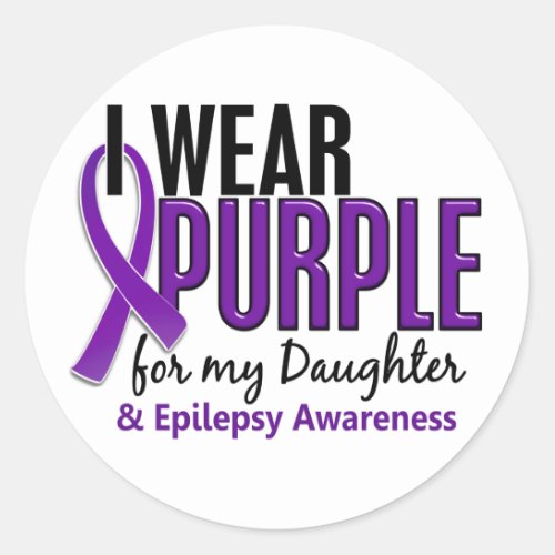 I Wear Purple For My Daughter 10 Epilepsy Classic Round Sticker