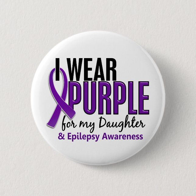 I Wear Purple For My Daughter 10 Epilepsy Pinback Button (Front)