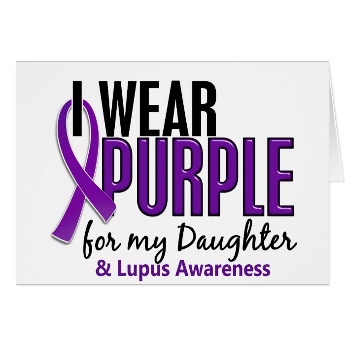 I Wear Purple For My Daughter 10 Lupus Cards