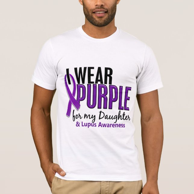 I Wear Purple For My Daughter 10 Lupus T-Shirt (Front)