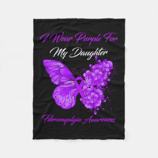 I Wear Purple For My Daughter Fibromyalgia Warrior Fleece Blanket