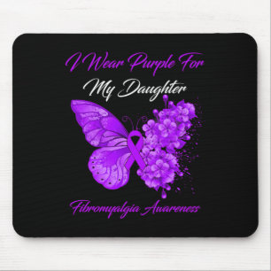 I Wear Purple For My Daughter Fibromyalgia Warrior Mouse Pad
