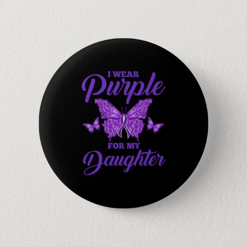 I Wear Purple For My Daughter for Epilepsy Warrior Button