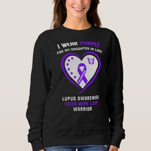 I Wear Purple For My Daughter In Law  Lupus Awaren Sweatshirt