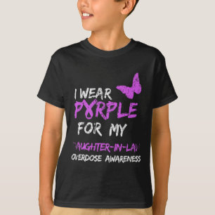 I Wear Purple For My Daughter-In-Law Overdose Awar T-Shirt