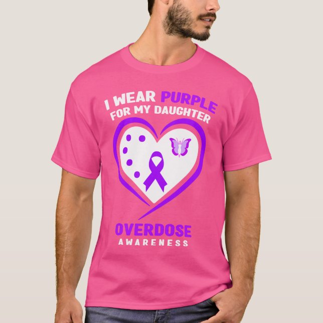 I Wear Purple For My Daughter Overdose Awareness L T-Shirt (Front)