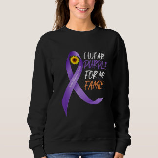 I Wear Purple for My Family Sunflower Alzheimer's  Sweatshirt