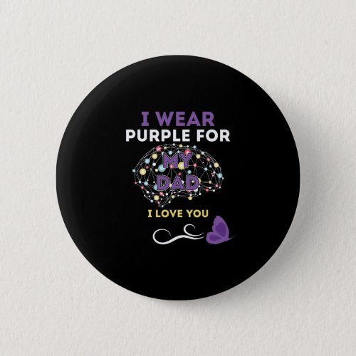 I Wear Purple For My Father Button