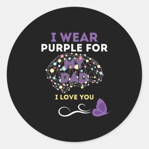 I Wear Purple For My Father Classic Round Sticker