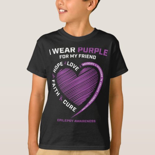 I Wear Purple For My Friend Epilepsy Awareness  Wo T_Shirt