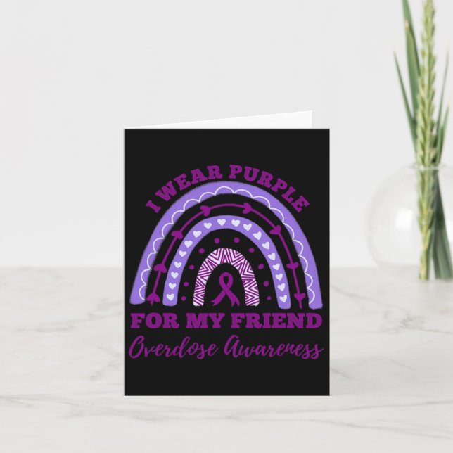 I Wear Purple For My Friend Overdose Awareness Rai Card (Front)